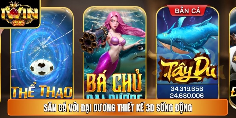 Iwin adelan | Iwin CLub | Tải Iwinclub - Cổng Game Bài Thượng Lưu 2026 15 Săn cá với đại dương thiết kế 3D sống động